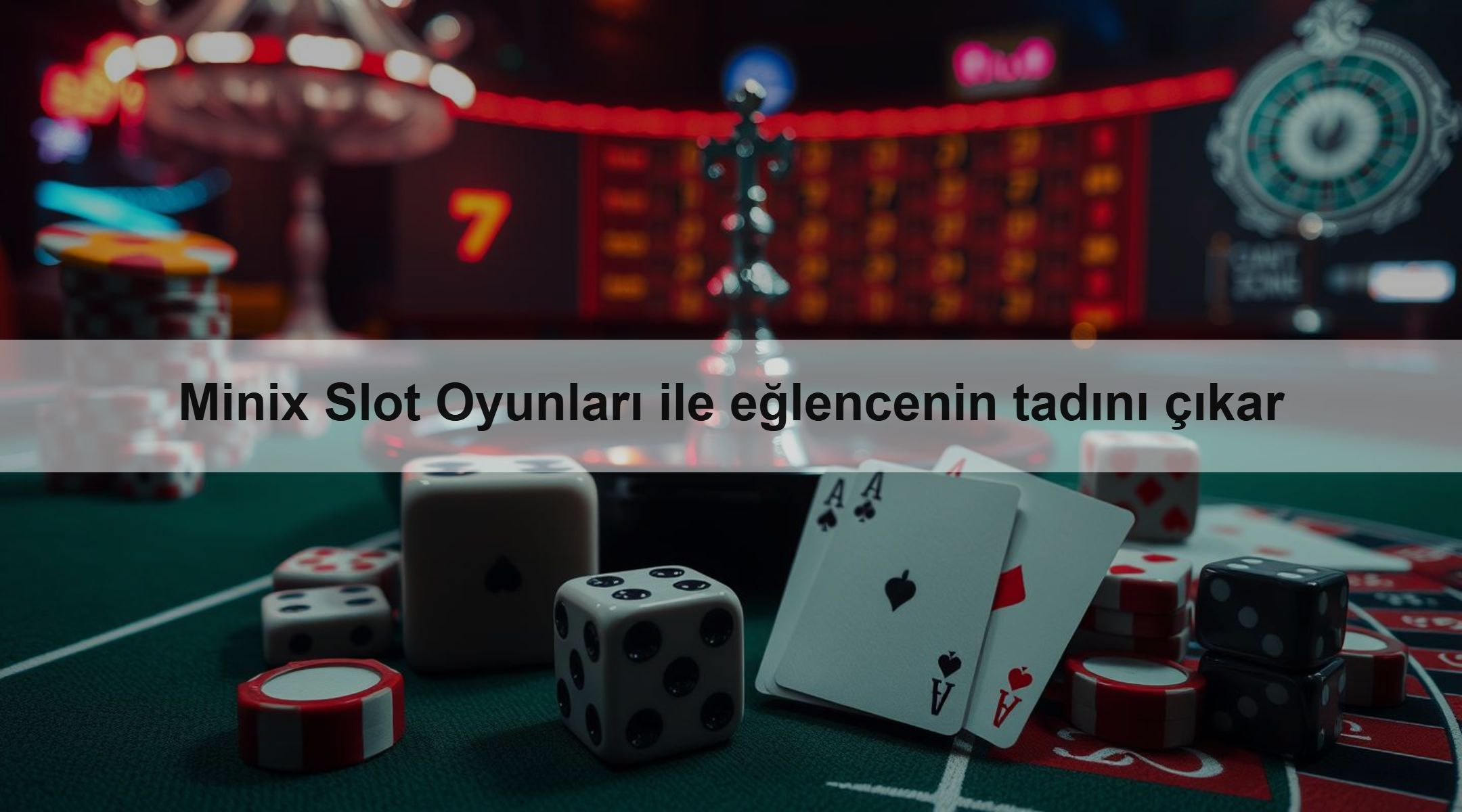 Minix Slot Oyunları ile eğlencenin tadını çıkar
