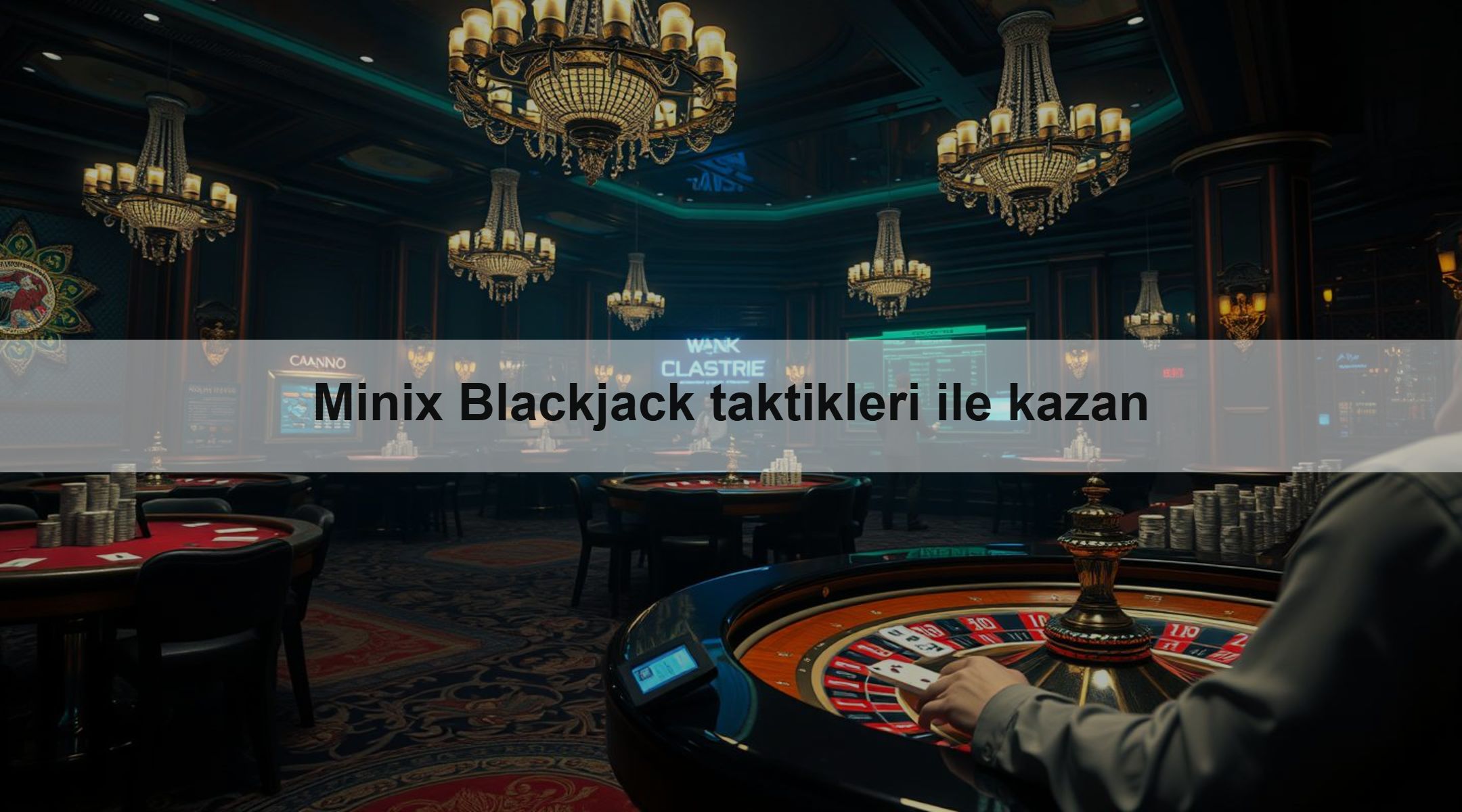 Minix Blackjack taktikleri ile kazan