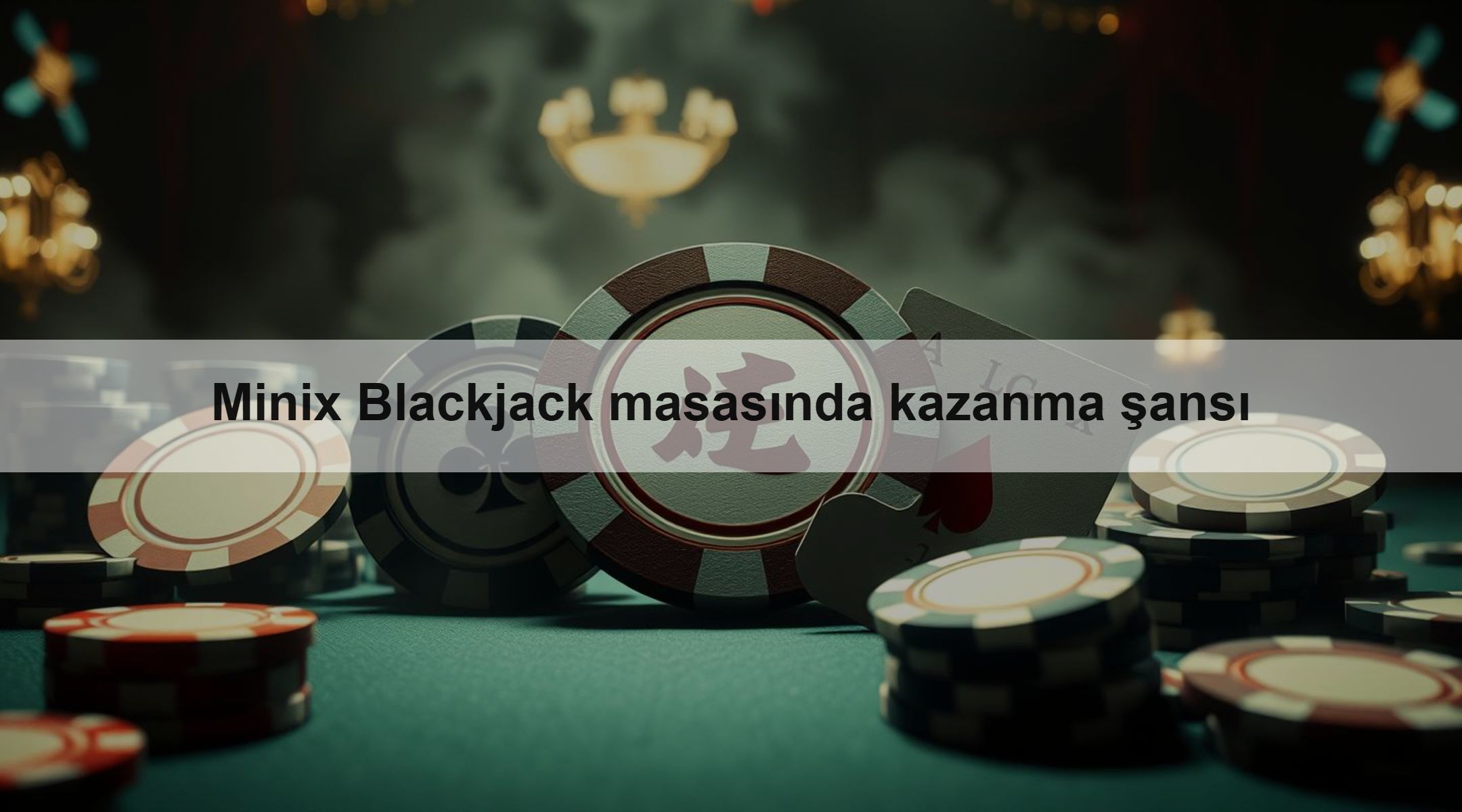 Minix Blackjack masasında kazanma şansı