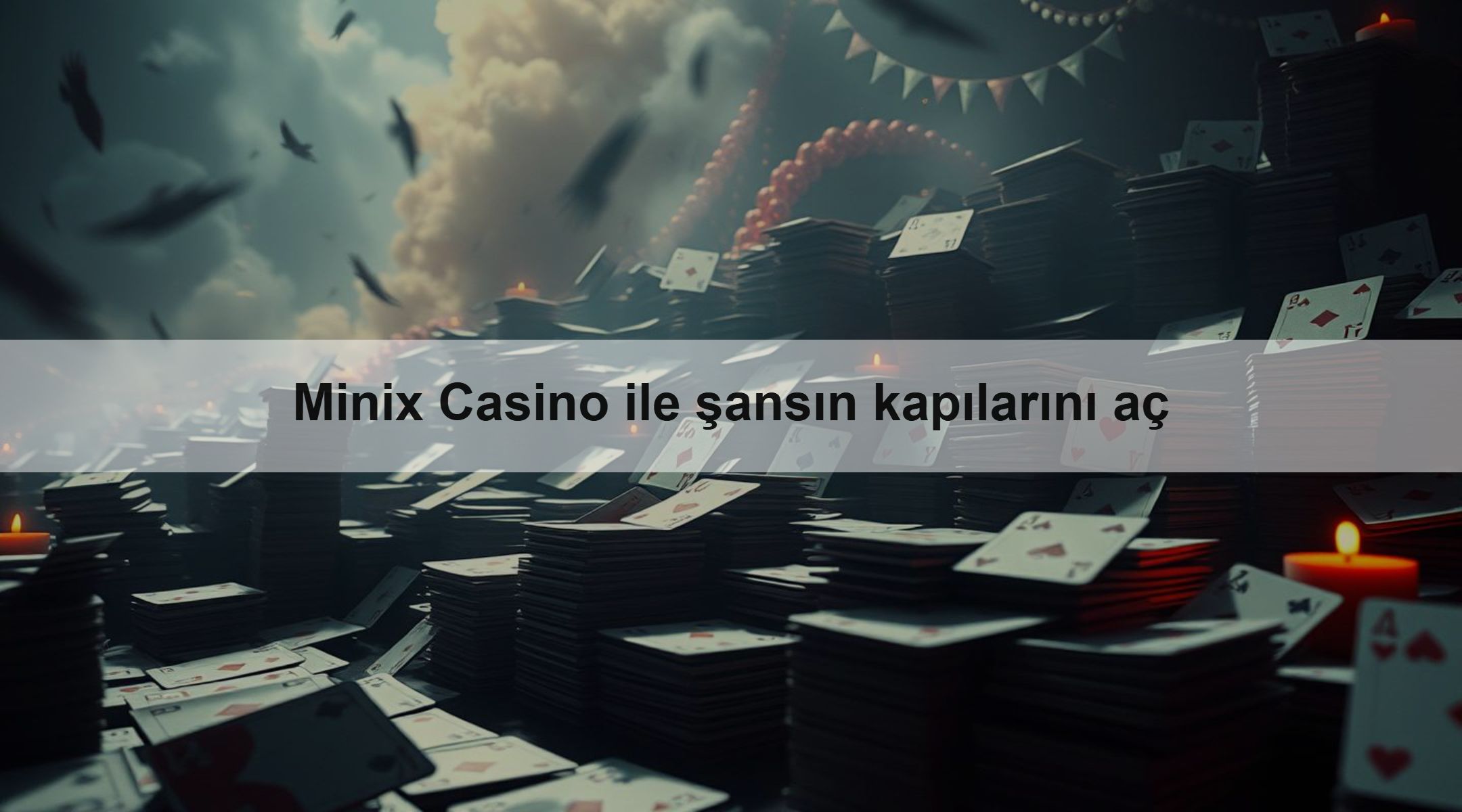 Minix Casino ile şansın kapılarını aç