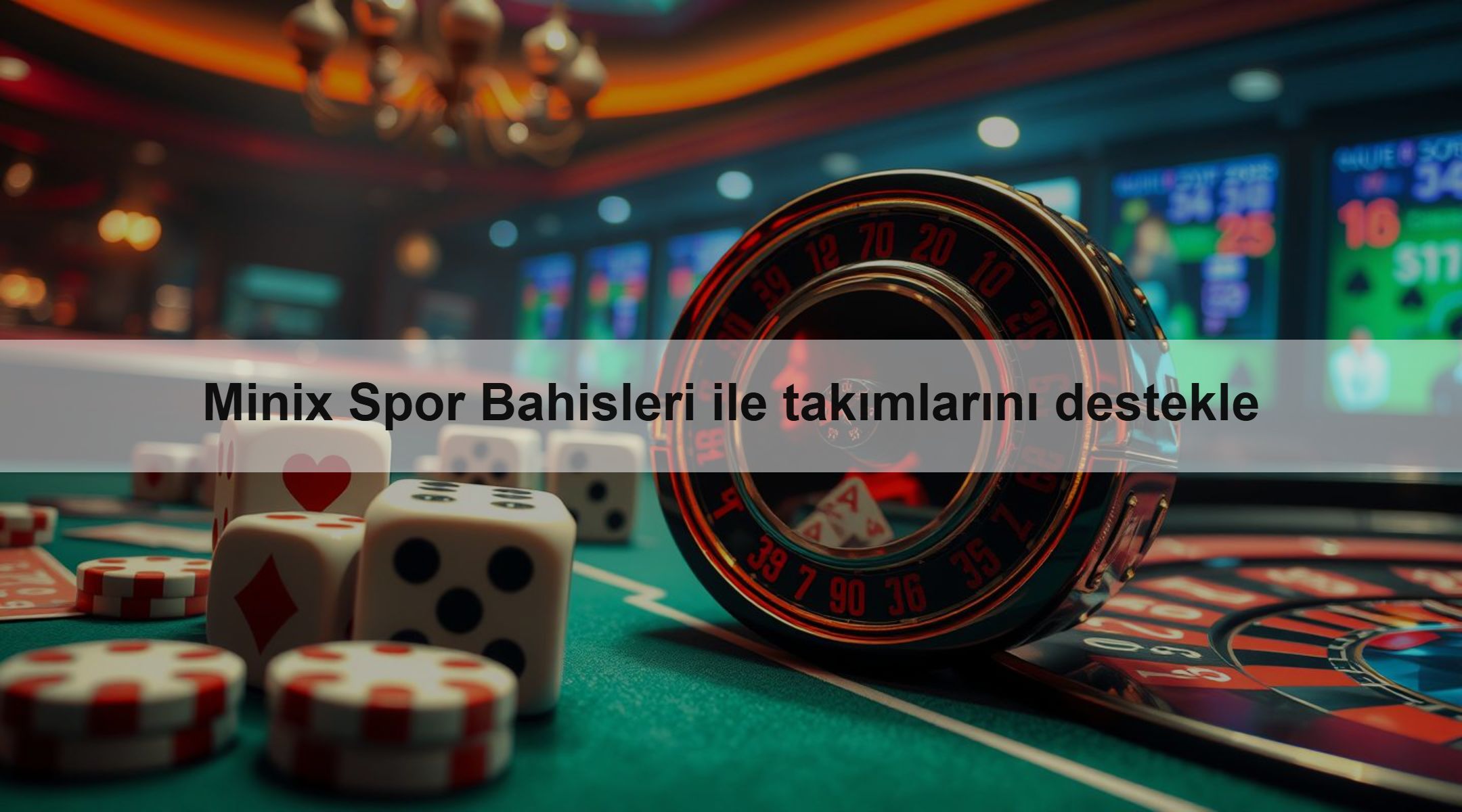 Minix Spor Bahisleri ile takımlarını destekle