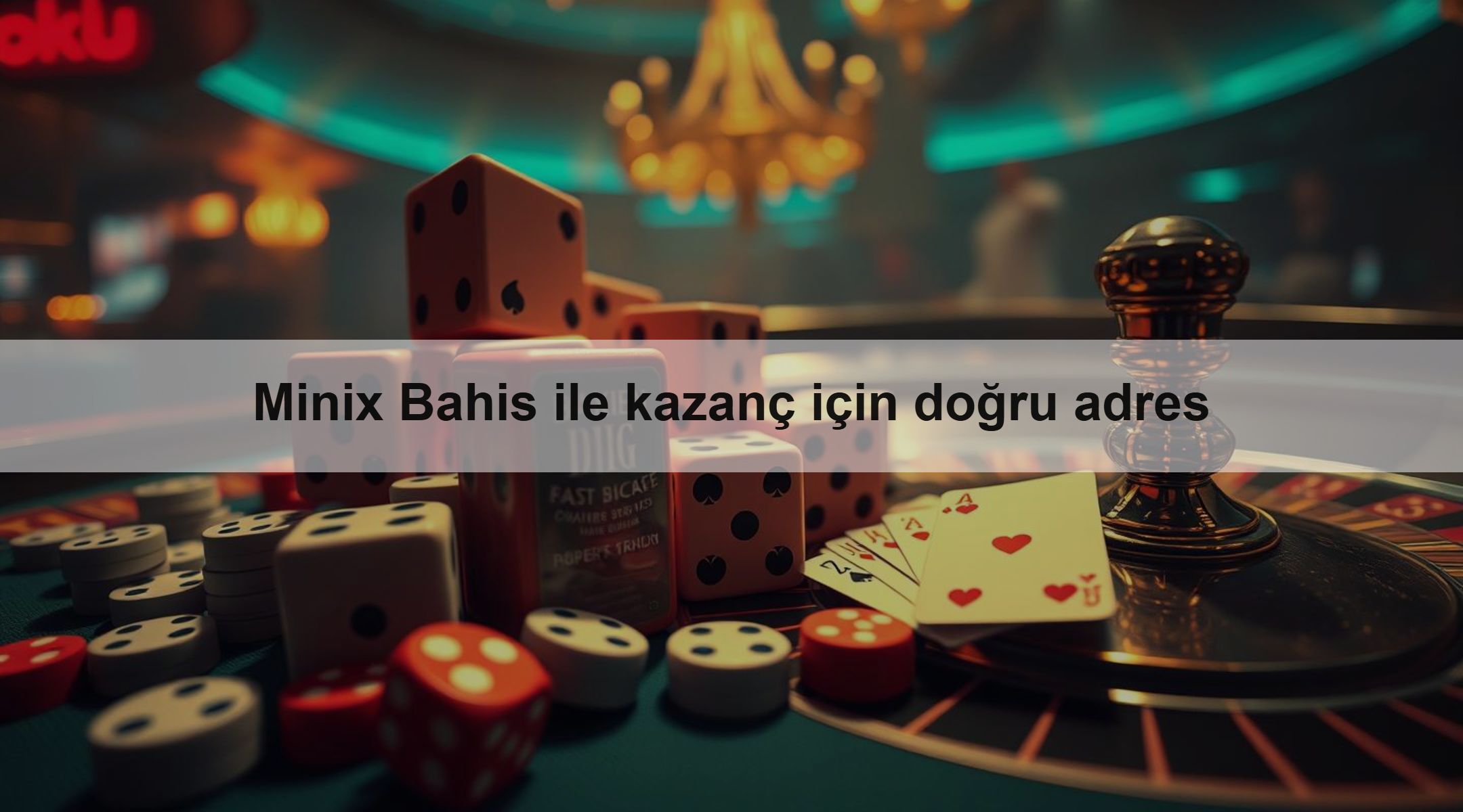 Minix Bahis ile kazanç için doğru adres